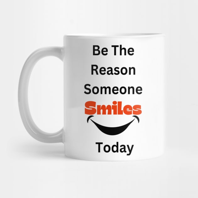 Be The Reason Someone Smiles Today by jhone artist